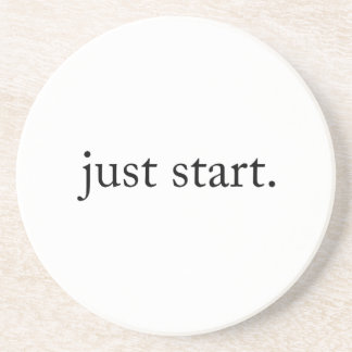 Just Start Inspirational Quote Sandstone Coaster Getränkeuntersetzer