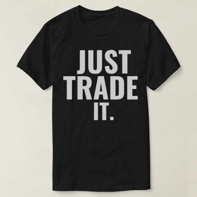 JUST Trading IT Stock Market Tshirt (Design vorne)