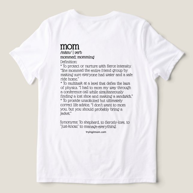 Just Trying 2 Mom, Verb  Tri-Blend Shirt (Design Rückseite)