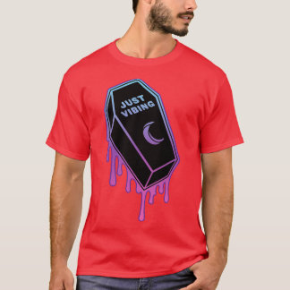Just Vibing Coffin Tropfen T-Shirt