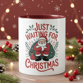 Just Waiting for Christmas Santa 11 oz Coffee Mug Tasse