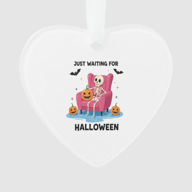 Just Waiting for Halloween Skeleton Ornament (Vorderseite)