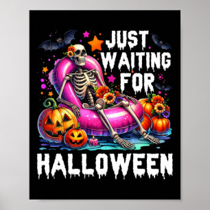 Just Wart für Halloween Skeleton Spooky Vibe Su Poster