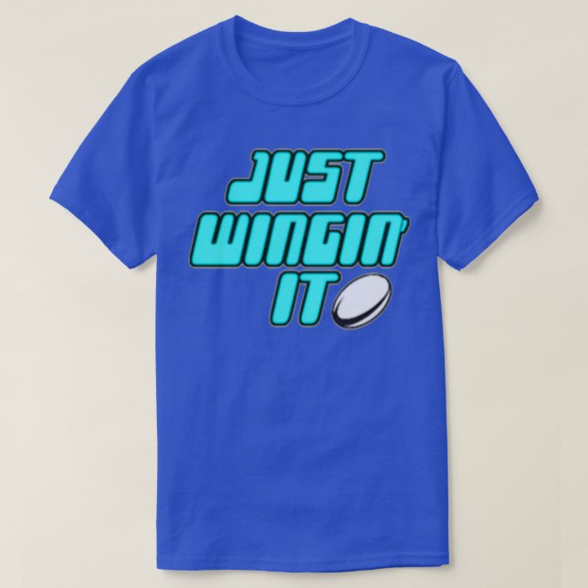 Just Wingin It T-Shirt (Design vorne)