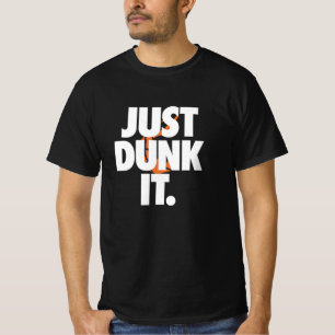 Juste Dunk It Basketball T-Shirt Design pour les j