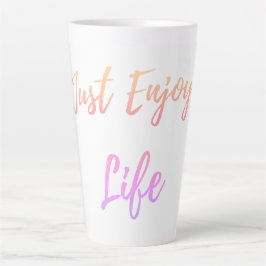 Juste profiter de la vie latte mug