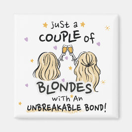 "Juste un couple de blondes" Aimant personnalisé