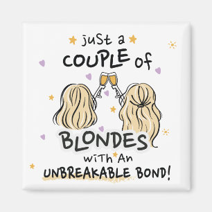 "Juste un couple de blondes" Aimant personnalisé