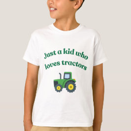 Juste un enfant qui aime les tracteurs - T-shirt E