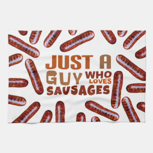 Juste un gars qui aime Saucages Serviette de cuisi