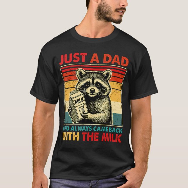 Juste Un Papa Avec Le T-shirt Fête des pères Lait (Devant)