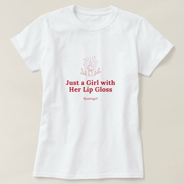 Juste une fille avec son T-shirt brillant de lèvre (Design devant)