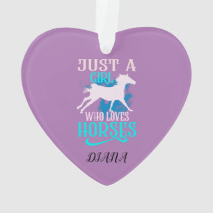 "JUSTE UNE FILLE QUI AIME LES CHEVAUX" COEUR PERSO