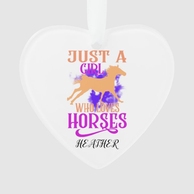 "JUSTE UNE FILLE QUI AIME LES CHEVAUX" COEUR PERSO (devant)