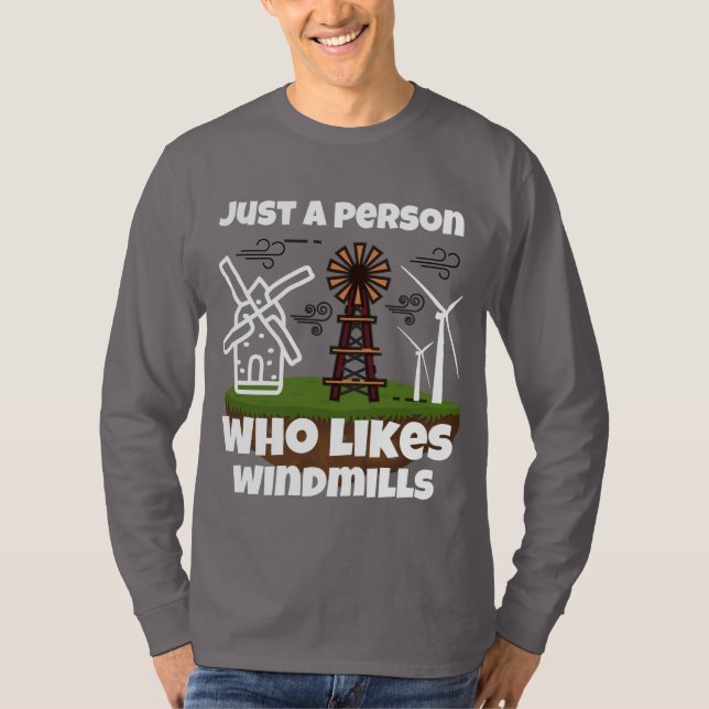 Juste une personne qui aime le T-shirt moulin (Devant)