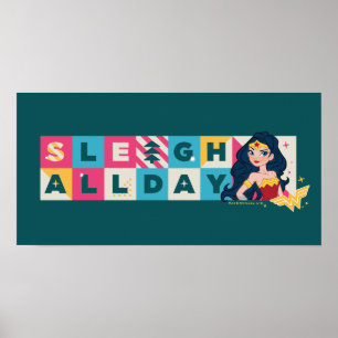 Justice League Wonder Woman "Sleigh All Day" Poster