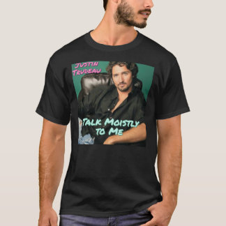 Justin Trudeau Sprechen Sie freundlich mit meinem  T-Shirt