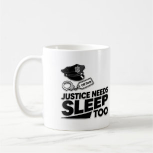 Justiz braucht auch Schlaf. Minimalistische Gesetz Kaffeetasse