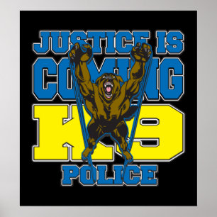 Justiz kommt K9 Polizei Poster