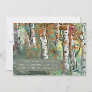 JW Sympathy Card - Birch Trees - Isa 40:29