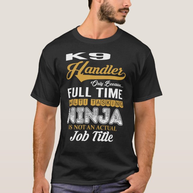 K9 Handler MultiTasking T-Shirt (Vorderseite)