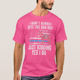 K9 Polizeihund Ich beiße den Bösewicht nicht immer T-Shirt