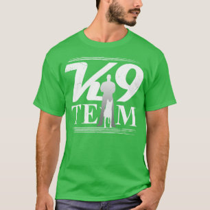 K9 Team K9 Einheit Malinois 2 T-Shirt