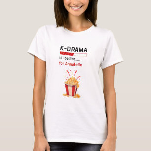 K-Drama wird geladen Personalisiert T-Shirt