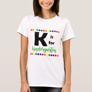 K est pour le T-shirt d'institutrice gardienne