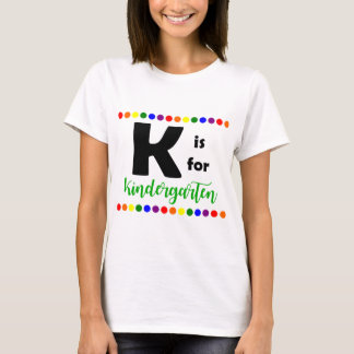 K est pour le T-shirt d'institutrice gardienne