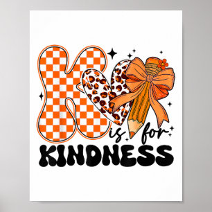 K ist für Freundlichkeit Niedlichen Stift Bow Lehr Poster