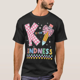 K ist für Freundlichkeit Niedlichen Stift Bow Lehr T-Shirt
