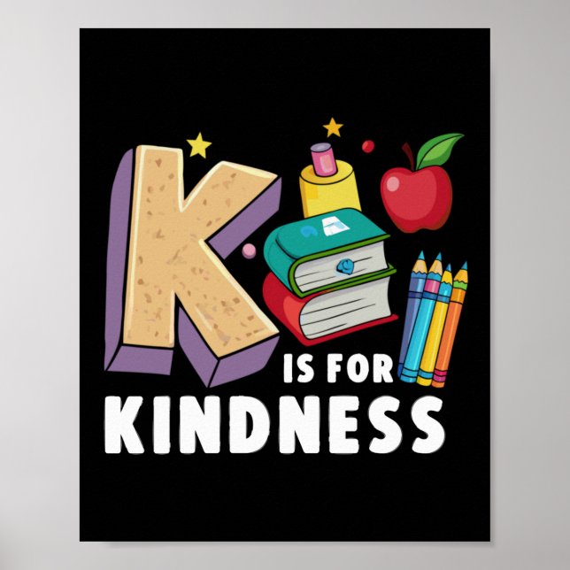 K ist für Güte stoppen Schikanen Kindness S Einhei Poster (Vorne)