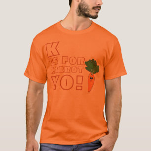 K ist für Karrot T-Shirt