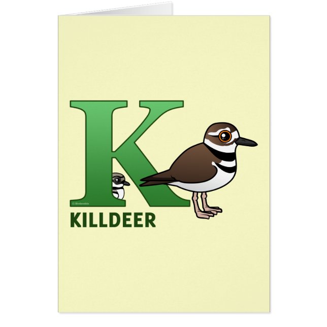 K ist für Killdeer (Vorne)