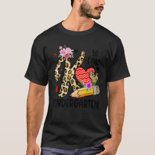 K ist für Kindergartenlehrer Leopard Erster Schult T-Shirt