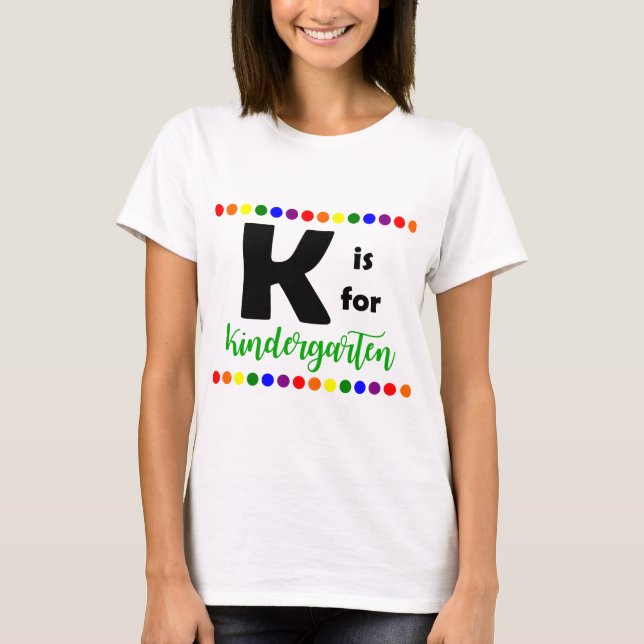 K ist für Kindergärtnerin-T - Shirt (Vorderseite)