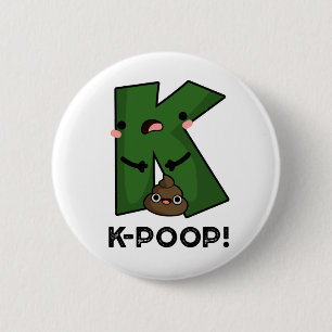 K-kack Funny K-Pop Poo Pun Button