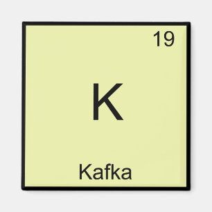 K - Kafka Lustiges Chemie-Element-Symbol T-Shirt Magnet