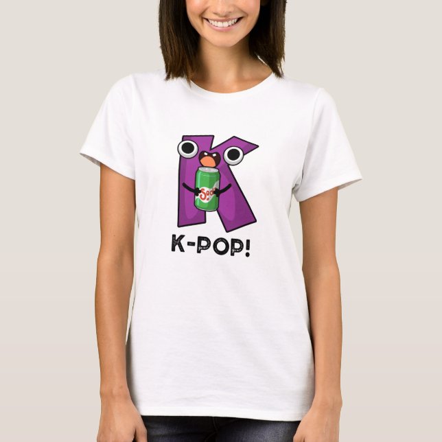 K-Pop Funny Music Soda Pop Pun T-Shirt (Vorderseite)