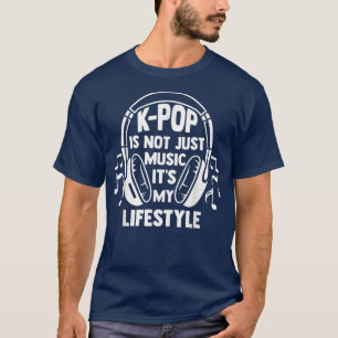 K-Pop ist nicht nur Musik, sondern Südkorea T-Shirt