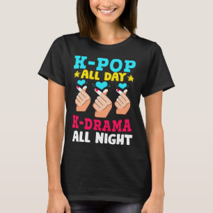 K Pop K Pop Ganztägiges K Drama Allabendkoreanisch T-Shirt