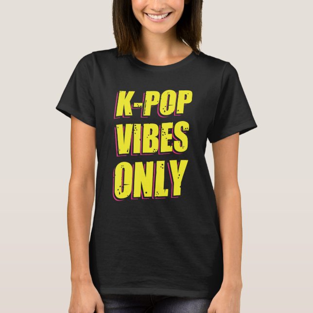 K-Pop Vibes T-Shirt (Vorderseite)