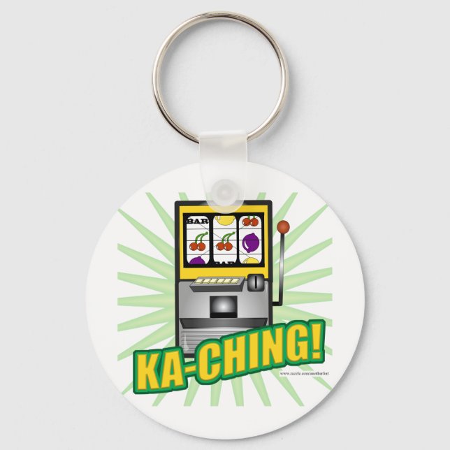 Ka-Ching Big Money! Schlüsselanhänger (Vorderseite)