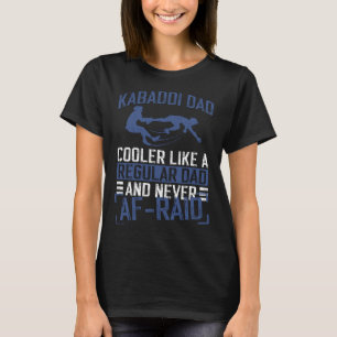 Kabaddi Vater und Kabaddi Pater T-Shirt