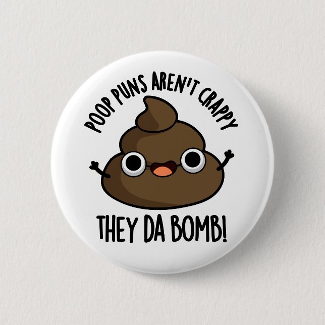 Kack Puns they Da Bomb Funny Poo Pub Button (Vorderseite)