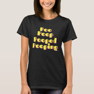 Kackend Poo Gekackt T-Shirt