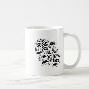 Käfer mögen dich auch nicht - Insekten Käfer Sder Kaffeetasse