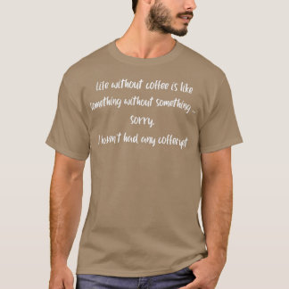 Kaffee 2 T-Shirt