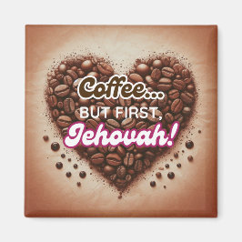 Kaffee... aber zuerst Jehova! Magnet